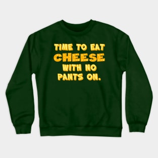 Eat Cheese Crewneck Sweatshirt